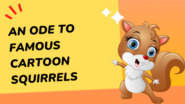 An Ode to Famous Cartoon Squirrels